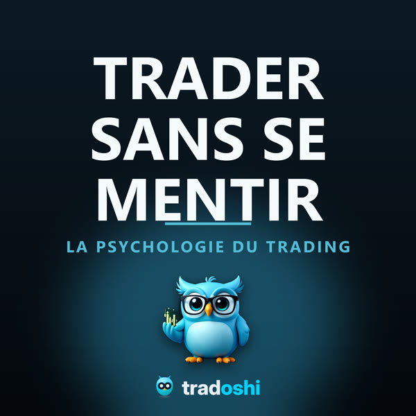 Cover of the Trader sans se mentir podcast
